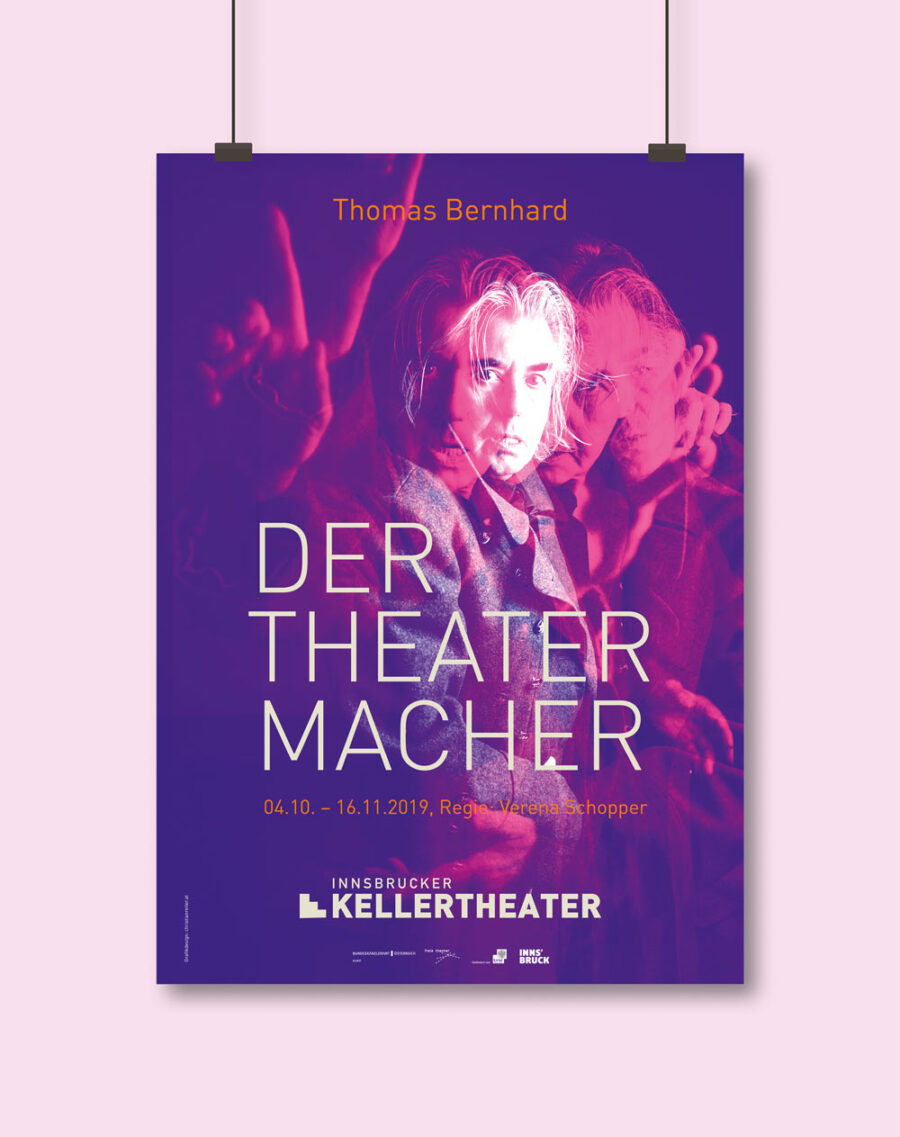 Der Theatermacher von Thomas Bernhard - Kellertheater Innsbruck - Grafik by Agentur Christian Reiter - Plakat